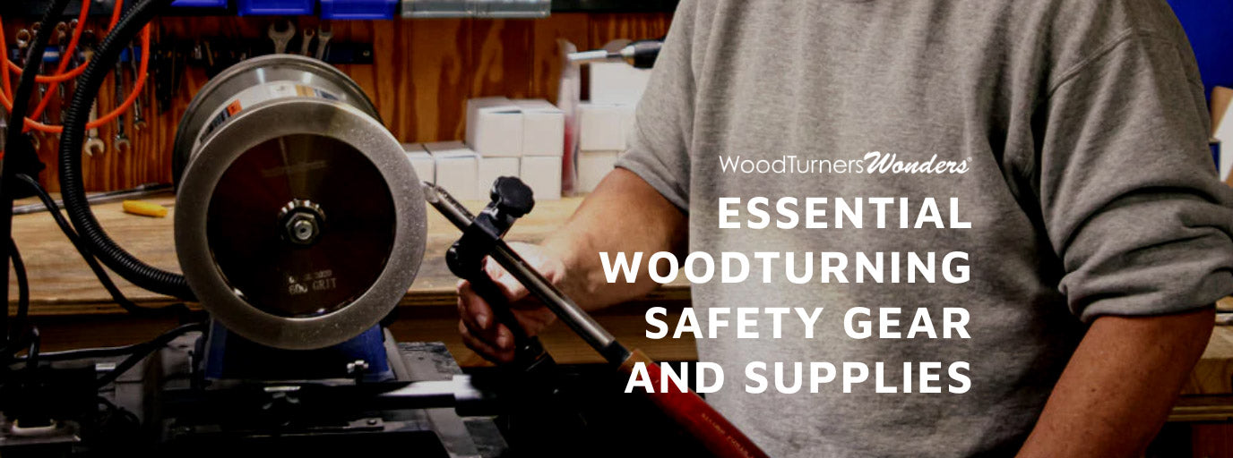 Essential Woodturning Safety Gear and Supplies