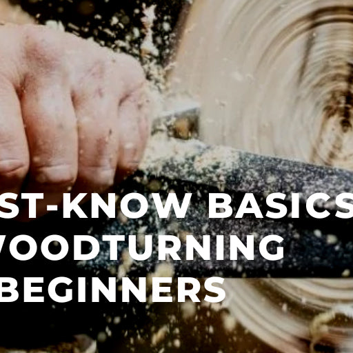 3 Must-Know Basics of Woodturning for Beginners